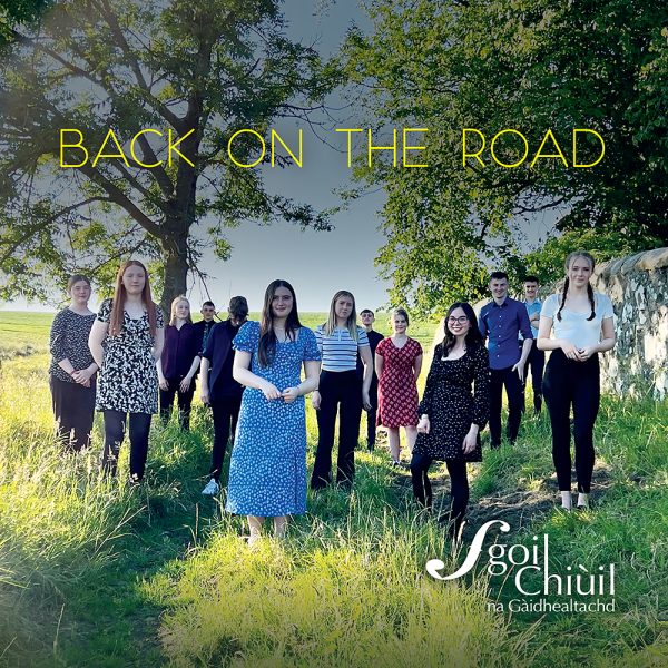 Sgoil Chiuil na Gaidhealtachd - Back On The Road