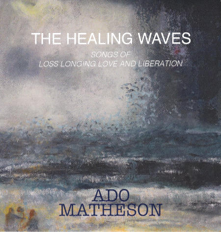 cover image for Ado Matheson - The Healing Waves