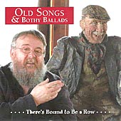 cover image for Old Songs and Bothy Ballads - There's Bound To Be A Row
