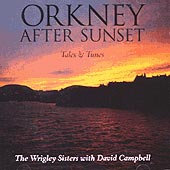 cover image for Jennifer and Hazel Wrigley - Orkney After Sunset (with David Campbell)