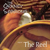cover image for The Orkney Sessions - From The Reel