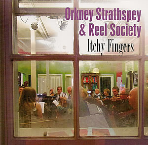cover image for Orkney Strathspey And Reel Society - Itchy Fingers