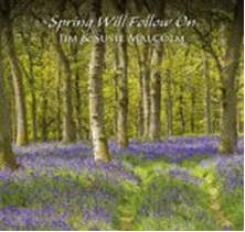 cover image for Jim And Susie Malcolm - Spring Will Follow On