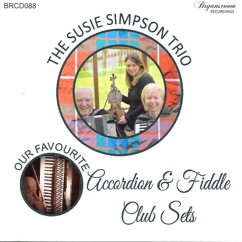 The Susie Simpson Trio - Our Favourite Accordion And Fiddle Club Sets
