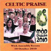 cover image for Celtic Praise - Mod Ghallaibh - Caithness Mod 2010