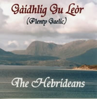 cover image for The Hebrideans - Gaidhlig Gu Leor