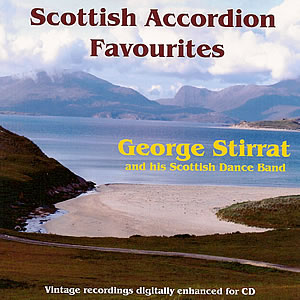 cover image for George Stirrat And His Scottish Dance Band - Scottish Accordion Favourites