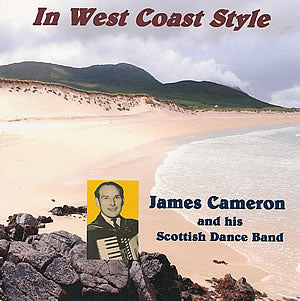 cover image for James Cameron And His Scottish Dance Band - In West Coast Style