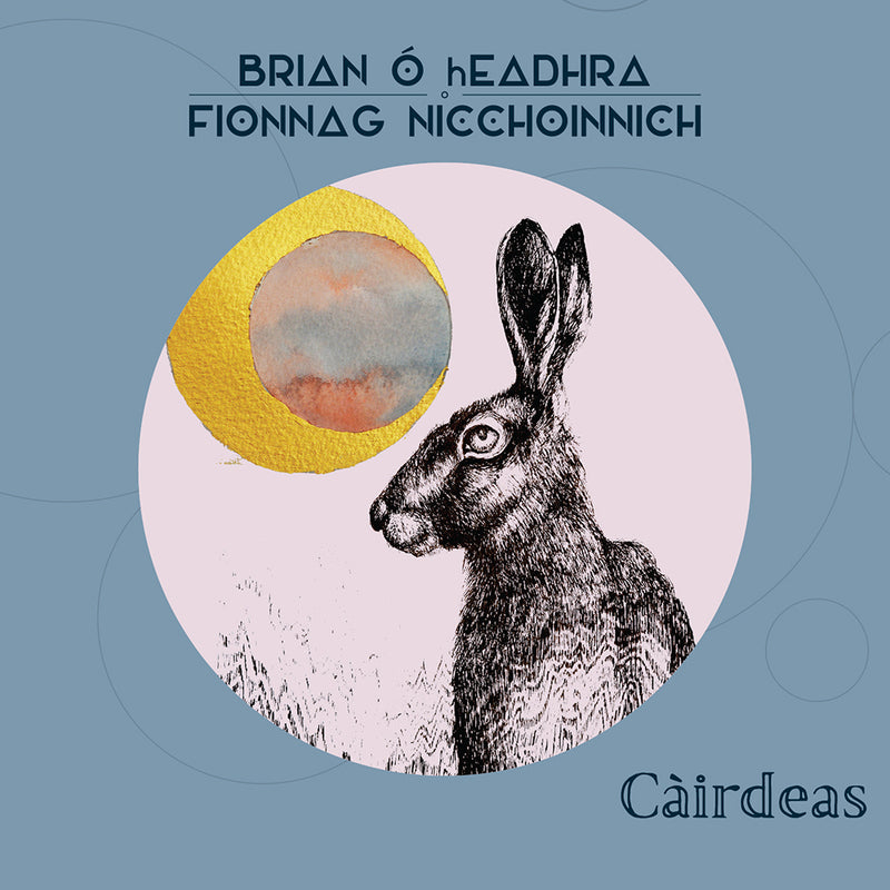 Brian O hEadhra And Fionnag NicChoinnich - Càirdeas