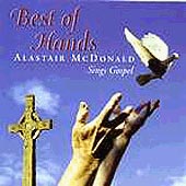 cover image for Alastair McDonald - Best Of Hands (Sings Gospel)
