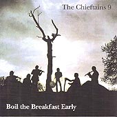 cover image for The Chieftains - Chieftains 9 (Boil The Breakfast Early)