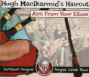 cover image for Hugh MacDiarmid's Haircut - Airs From Your Elbow