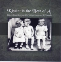 cover image for Bruce MacGregor And Christine Hanson - Kissin' Is The Best Of A'