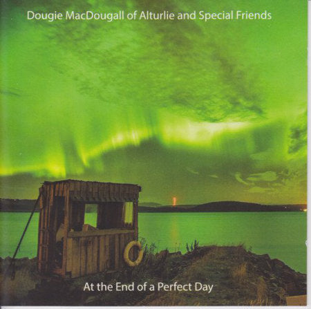 cover image for Dougie MacDougall Of Alturlie And Special Friends - At The End Of A Perfect Day