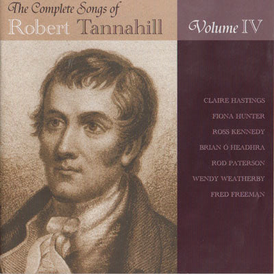 cover image for The Complete Songs Of Robert Tannahill vol 4