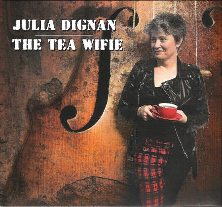 cover image for Julia Dignan - The Tea Wifie