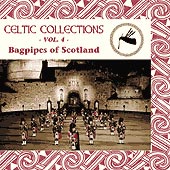 cover image for Celtic Collections vol 4 - Bagpipes of Scotland