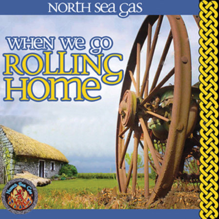 cover image for North Sea Gas - When We Go Rolling Home