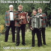 cover image for Dick Black and His Scottish Dance Band - Still In Sequence