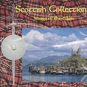 cover image for The Scottish Collection - Songs Of The Gaels