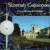 cover image for The Scottish Collection - Accordions and Fiddles