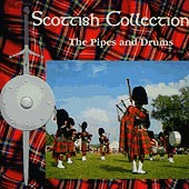 cover image for The Scottish Collection - The Pipes and Drums