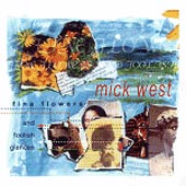 cover image for Mick West - Fine Flowers And Foolish Glances