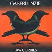 cover image for Gaberlunzie - Twa Corbies