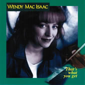 cover image for Wendy MacIsaac - That's What You Get