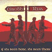 cover image for Craobh Rua - If Ida Been Here, Ida Been There