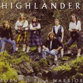 cover image for Highlander - Born To Be A Warrior