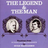 cover image for Hugh MacDiarmid - The Legend And The Man (Readings From Burns and MacDiarmaid)