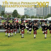 cover image for The World Pipe Band Championships 2007 - Qualifying Heats CD