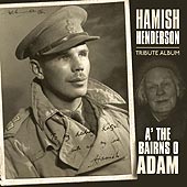 cover image for A' The Bairns O' Adam (Hamish Henderson Tribute)