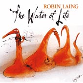 cover image for Robin Laing - The Water Of Life