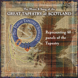 cover image for The Music And Song Of The Great Tapestry Of Scotland
