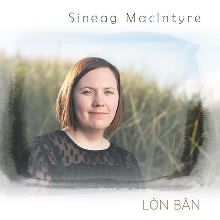 cover image for Sineag MacIntyre - Lon Ban