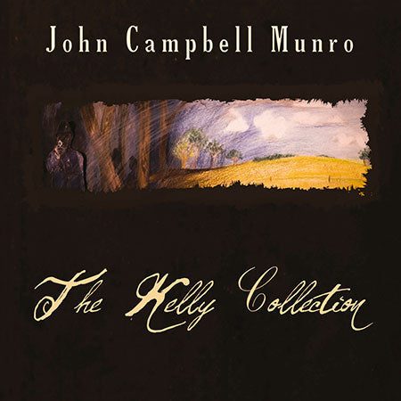 cover image for John Campbell Munro - The Kelly Collection