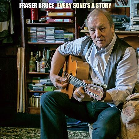 cover image for Fraser Bruce - Every Song's A Story