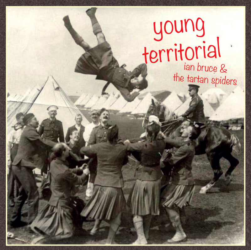 Ian Bruce And The Tartan Spiders - Young Territorial