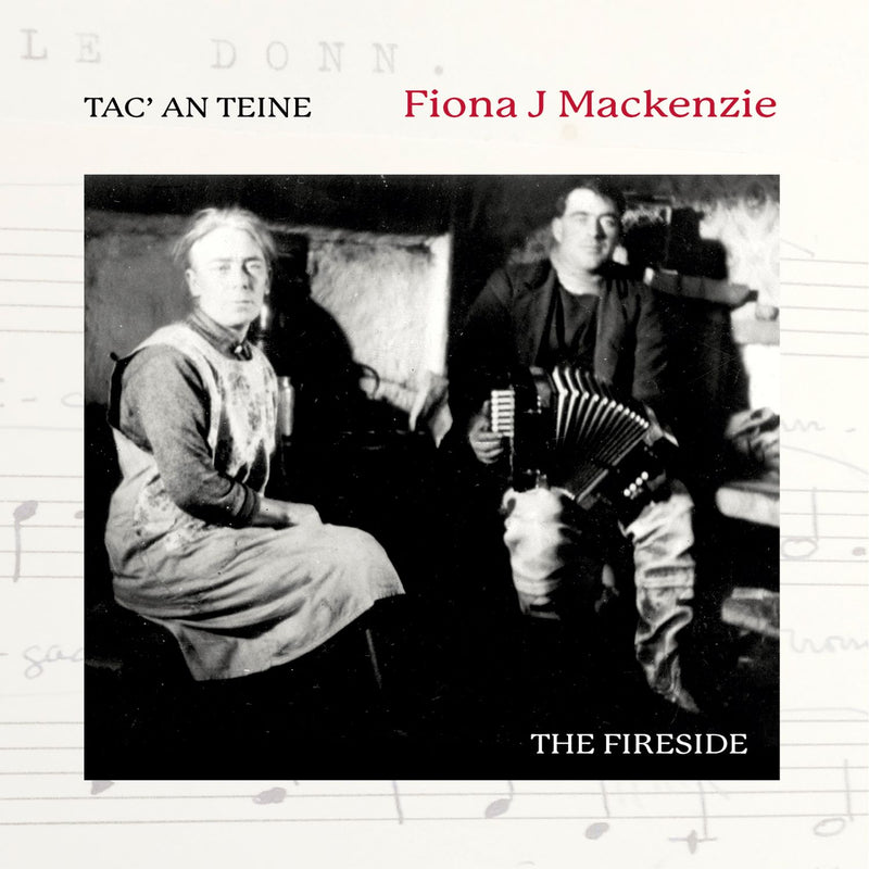 Fiona J MacKenzie - Tac' An Teine (The Fireside)