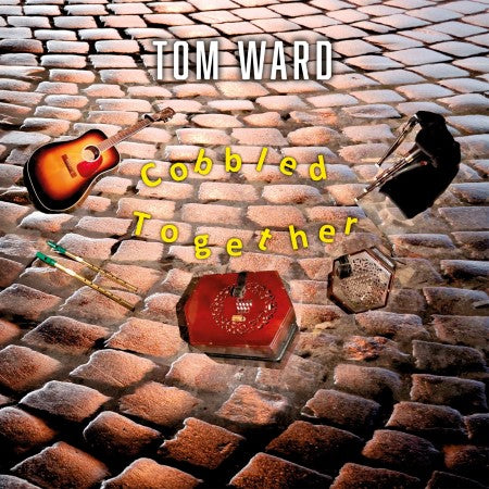 Tom Ward - Cobbled Together