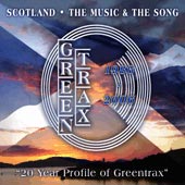 cover image for Scotland - The Music and The Song - A 20 Year Profile of Greentrax