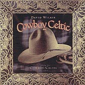 cover image for David Wilkie - Cowboy Celtic