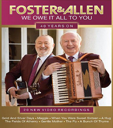 cover image for Foster And Allen - We Owe It All To You: 40 Years On