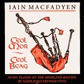 cover image for Iain MacFadyen - Ceol Mor, Ceol Beag