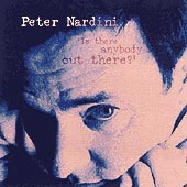 cover image for Peter Nardini - Is There Anybody Out There?