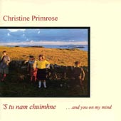 cover image for Christine Primrose - 'S Tu Nam Chuimhne (And You On My Mind)