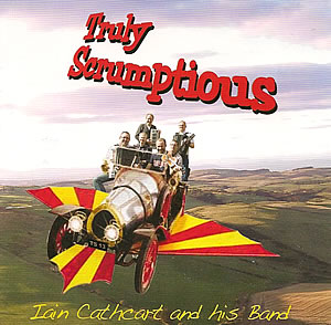 cover image for Iain Cathcart And His Band - Truly Scrumptious