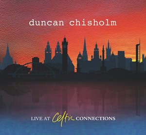 cover image for Duncan Chisholm - Live At Celtic Connections
